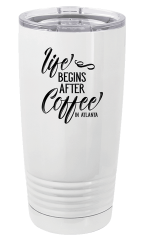 Liife After Coffee - Travel Mug/Tumbler - 20oz.