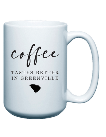 Coffee Tastes Better In - Coffee Mug - 15oz.