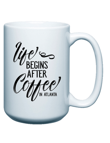 Life Begins After Coffee - Coffee Mug - 15oz.